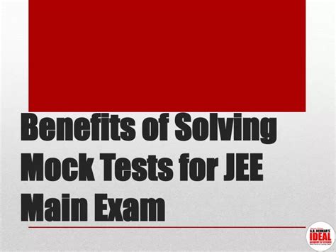 Ppt Benefits Of Solving Mock Tests For Jee Main Exam Powerpoint