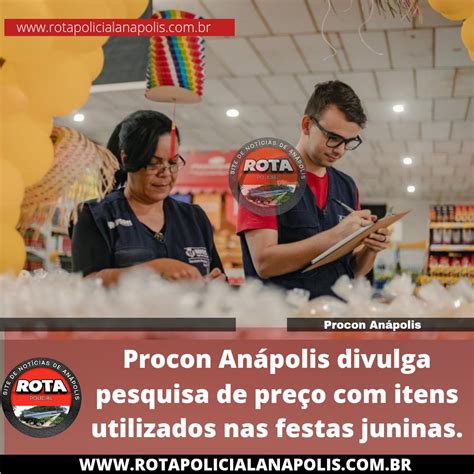 Procon An Polis Divulga Pesquisa De Pre O Itens Utilizados Nas