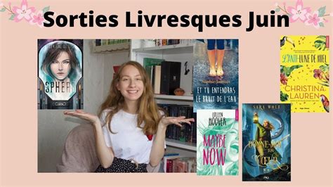 Sorties Livresques Juin YouTube