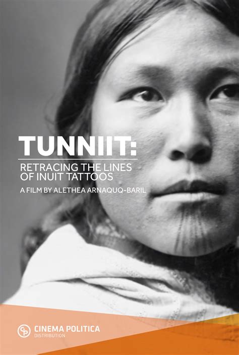 Tunniit: Retracing the Lines of Inuit Tattoos - Cinema Politica