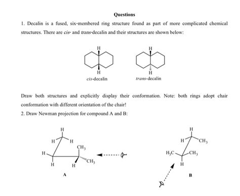 Solved Questions Decalin Is A Fused Six Membered Ring Chegg