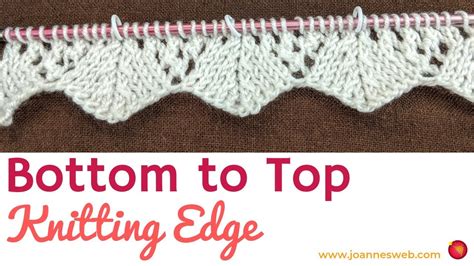 Bottom To Top Knitted Edge Knitting Edges YouTube