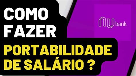 Como Fazer A Portabilidade De Sal Rio Para Nubank Aproveite A Melhor