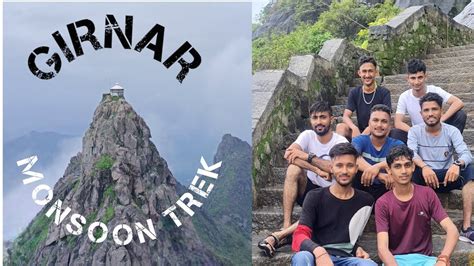 Girnar monsoon trek || Junagadh Girnar ni Full Moj || Pakkogujarati ...