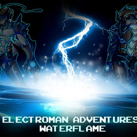 Stream Waterflame Electroman Adventures By Waterflame Listen Online