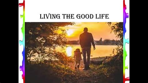 Living The Good Life A Poem An Advice Poem Youtube