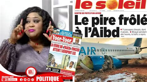 Revue des titres avec Mamy Samb À la une Sortie de piste dun avion