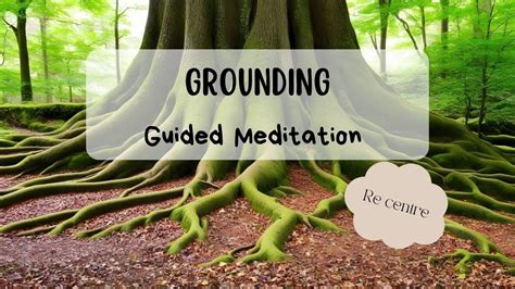 Minute Guided Grounding Meditation Grounding Meditation Guided