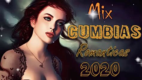 🔵mix Cumbias Perronas 2020 🎶 Cumbia Romántica Marzo 2020💋 Lo Mas Nuevo