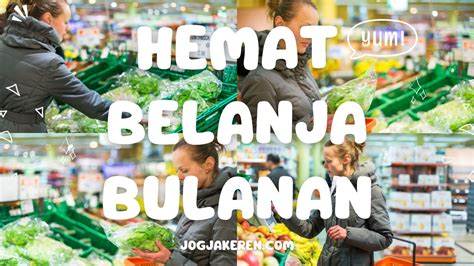 Cara Hemat Belanja Bulanan Tips Cerdas Untuk Anak Kos JOGJA KEREN