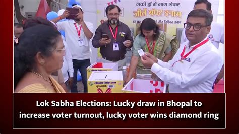 Lok Sabha Elections Lucky Draw In Bhopal To Increase Voter Turnout