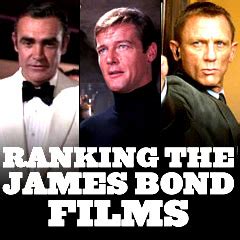 James Bond Films - Ranking the Best and Worst