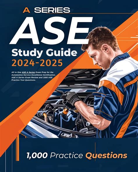 Ase A Series Study Guide All In One Ase A Series Exam Prep