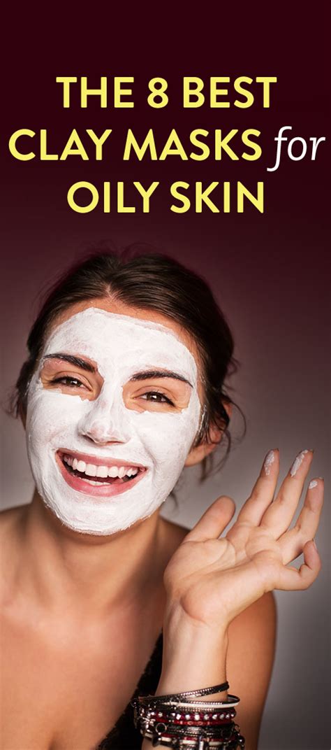 The 8 Best Clay Masks For Oily Skin