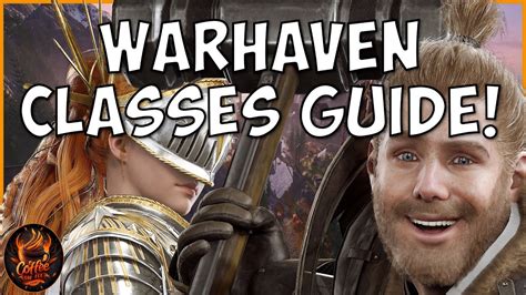 Mastering Warhaven Character Classes Essential Guide Youtube