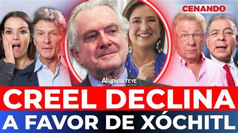 SANTIAGO CREEL se BAJA y DECLINA a FAVOR de XÓCHITL GÁLVEZ para la