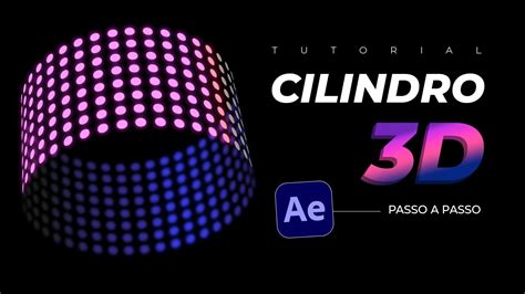 COMO CRIAR UM CILINDRO 3D ANIMADO NO AFTER EFFECTS Tutorial Passo A