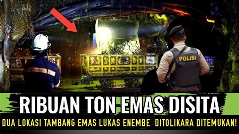 Detik Lokasi Tambang Emas Lukas Enembe Di Tolikara Disegel Kpk