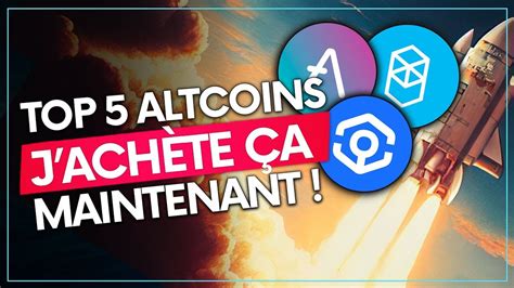 Pourquoi j ai acheté ces 5 Altcoins à fort potentiel pour 2024