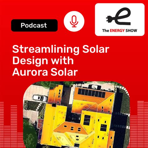 Streamlining Solar Design With Aurora Solar