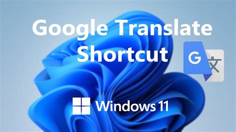 Windows How To Create A Google Translate Desktop Shortcut Youtube