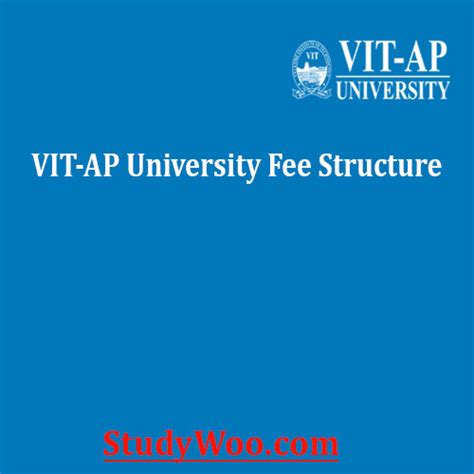 VIT-AP University Fee Structure 2022-23 | UG, PG, PhD Courses Fees