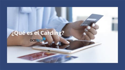 El Carding Explicado Ocd Tech Mx