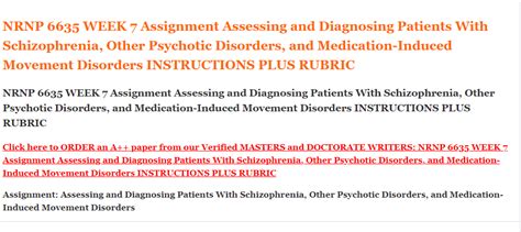 Nrnp 6635 Week 7 Assignment Assessing And Diagnosing Patients With Schizophrenia Other