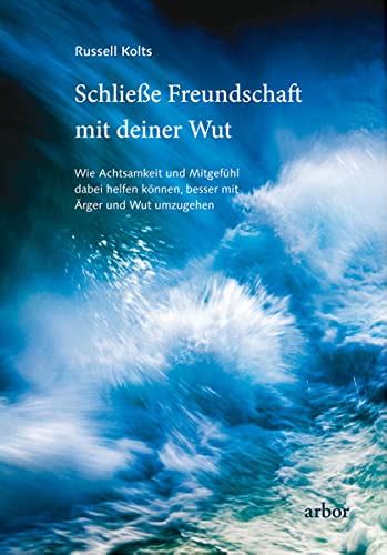 Amazon Schlie E Freundschaft Mit Deiner Wut Wie Achtsamkeit Und