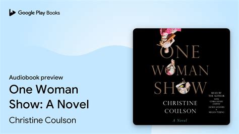 One Woman Show A Novel By Christine Coulson · Audiobook Preview Youtube