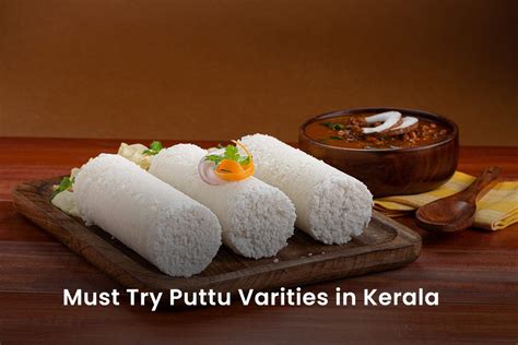 Must Try Puttu Varities in Kerala – Manjilas