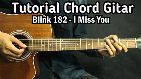 Tutorial Chord Gitar Blink 182 I Miss You Acoustic Version Simple Dan Mudah Youtube