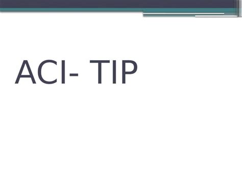 Pptx Aci Tip Dokumen Tips