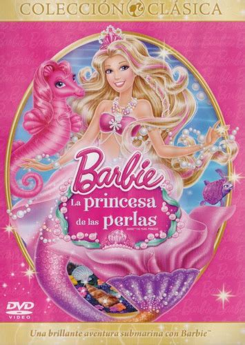 Barbie La Princesa De Las Perlas Pearl Princess Pelicula Dvd Meses