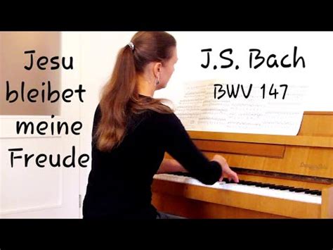 J S Bach Jesu Joy Of Man S Desiring Jesus Bleibet Meine Freude BWV