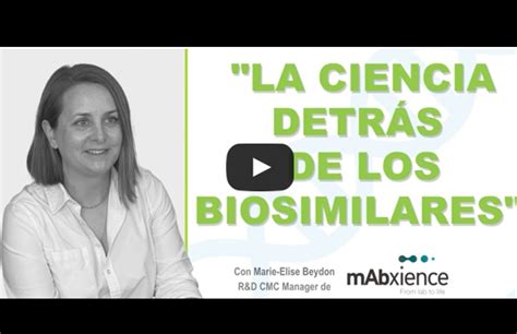 La Ciencia Detras De Los Biosimilares BioSim