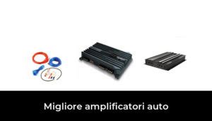 49 Migliore Amplificatori Auto Nel 2023 In Base A 420 Recensioni