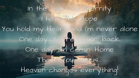 Heaven Changes Everything By Big Daddy Weave With Lyrics Youtube