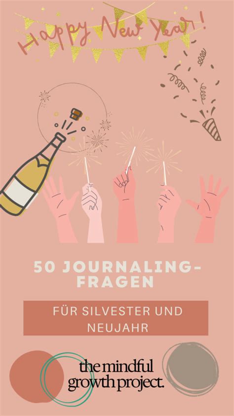 50 Journaling Fragen für Silvester und Neujahr The Mindful Growth Project