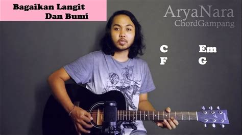 Chord Gampang Bagaikan Langit Dan Bumi Via Vallen By Arya Nara