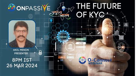 ONPASSIVE O Verify LATEST UPDATES IMPORTANCE OF KYC BY ANIL MENON