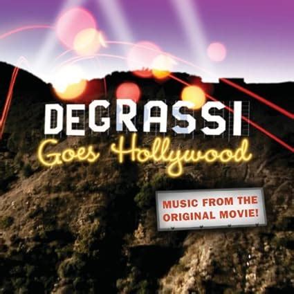 Degrassi Goes Hollywood Original Movie!: Degrassi Goes Hollywood: Amazon.ca: Music