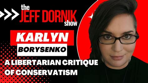 Karlyn Borysenko: A Libertarian Critique of Conservatism