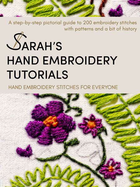 Sarahs Hand Embroidery Book—hand Embroidery Stitches For Everyone