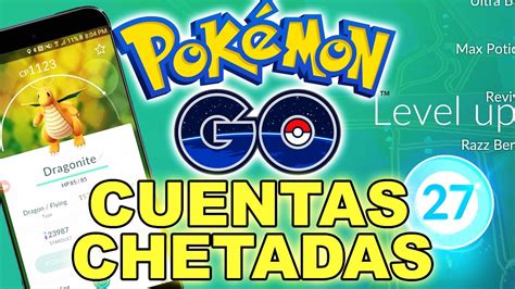 Regalando Cuentas Chetadas De Pokemon Go Nivel 15 20 Directo YouTube