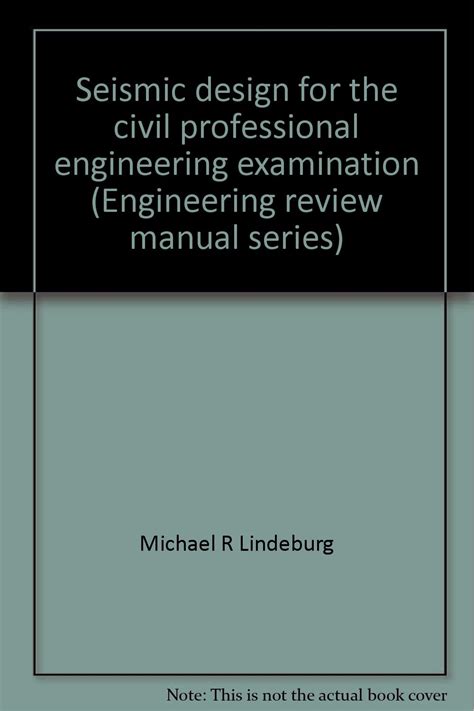 Seismic Design For The Civil Professional Engineering Examination