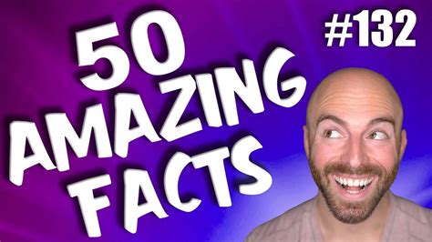 50 Amazing Facts To Blow Your Mind 132 Youtube