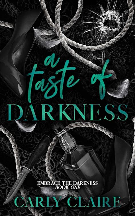 A Taste Of Darkness Embrace The Darkness Book 1 Kindle Edition By