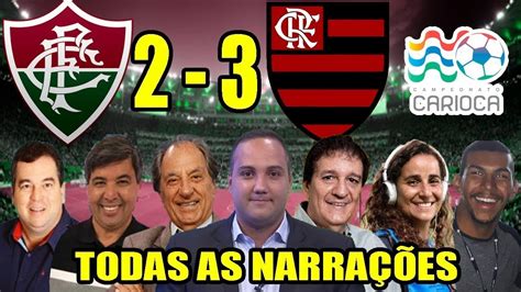 Todas As Narra Es Fluminense X Flamengo Campeonato Carioca