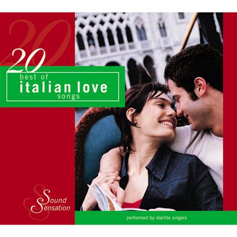 20 Best Italian Love Songs Album By The Starlite Singers Spotify